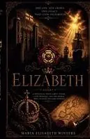 Maria Elisabeth Winters - Elizabeth, Häftad. Tillgänglighet: Lägg i varukorg