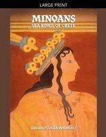 Darius Arkwright - Minoans, Sea Kings of Crete, Häftad. Tillgänglighet: Lägg i varukorg