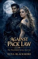 Luna Blackmore - Against Pack Law, Häftad