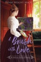 Renae Weight Mackley - Brush with Love, Häftad
