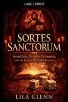 Lila Glenn - Sortes Sanctorum, Häftad. Tillgänglighet: Lägg i varukorg