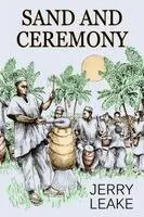 Jerry Leake - Sand and Ceremony, Häftad. Tillgänglighet: Lägg i varukorg