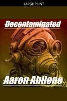 Aaron Abilene - Decontaminated, Häftad