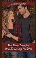 Elizabeth Butler - Time-Traveling Witch's Dating Problem, Häftad