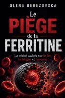 Olena Berezovska - piège de la ferritine, Häftad