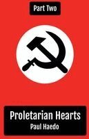 Paul Haedo - Proletarian Hearts, Häftad
