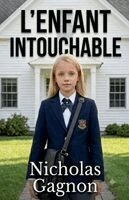 Nicholas Gagnon - L'enfant intouchable, Häftad