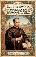Carlos Martín Pérez - sabiduría secreta de Maquiavelo, Häftad