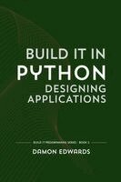 Damon Edwards - Build It in Python, Häftad