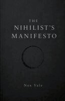 Nox Vale - Nihilist's Manifesto, Häftad