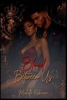 Michelle Robinson - Blood Between Us, Häftad