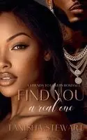 Tanisha Stewart - Find You A Real One, Häftad. Tillgänglighet: Lägg i varukorg