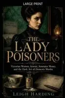 Leigh Harding - Lady Poisoners, Häftad. Tillgänglighet: Lägg i varukorg