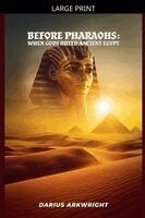 Darius Arkwright - Before Pharoahs, Häftad. Tillgänglighet: Lägg i varukorg