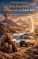 Viorel Darie - De la Petersburg la Kamceatka cu Sobol 4x4, Häftad. Tillgänglighet: Lägg i varukorg