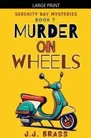 J J Brass - Murder on Wheels, Häftad. Tillgänglighet: Lägg i varukorg