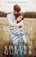 Shelby Gunter - Beneath the Scars, Häftad