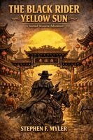 Stephen F Myler - Black Rider - Yellow Sun, Häftad