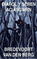 Bredevoort Van Den Berg - Diafol y Seren ac Asgwrn, Häftad. Tillgänglighet: Lägg i varukorg