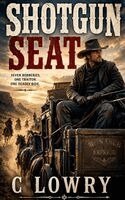 C Lowry - Shotgun Seat, Häftad
