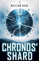 William Bahl - Chronos' Shard, Häftad