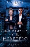 C S Luis - Guardaespaldas y el Heredero, Häftad