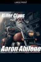 Aaron Abilene - Killer Claus, Häftad