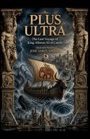 José Sarzi Amade - PLUS ULTRA The Last Voyage of King Alfonso XI of Castile, Häftad
