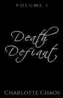 Charlotte Chaos - Death Defiant, Häftad. Tillgänglighet: Lägg i varukorg