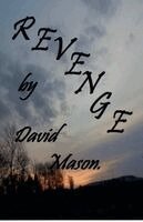 David Mason - Revenge, Häftad