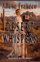 Ailene Frances, Eileen Sheehan - Desert Whispers, Häftad. Tillgänglighet: Lägg i varukorg