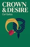 Cel Galiza - Crown and Desire, Häftad