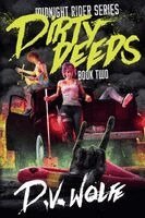 D V Wolfe - Dirty Deeds, Häftad