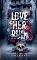 Holly Ryan - Love Her Ruin, Häftad