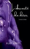 Ruby Scott - L'obscurité du désir, Häftad. Tillgänglighet: Lägg i varukorg