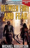 Michael Robertson - Between Fury and Fear (Nederlandse editie) - A Post-Apocalyptic Survival Thriller, Häftad. Tillgänglighet: Lägg i varukorg
