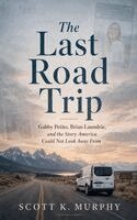 Scott K Murphy - Last Road Trip, Häftad. Tillgänglighet: Lägg i varukorg