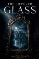 Muhammad Sadiq - The Silvered Glass, Häftad