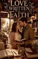 Hannah Rose Whitmore - Love Written by Faith, Häftad. Tillgänglighet: Lägg i varukorg