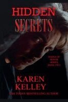 Karen Kelley - Hidden Secrets, Häftad