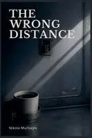 Nikola Mučkajev - Wrong Distance, Häftad. Tillgänglighet: Lägg i varukorg