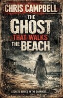 Chris Campbell - Ghost That Walks The Beach, Häftad