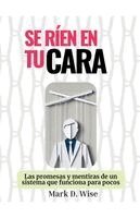 Mark Wise - Se ríen en tu cara, Häftad