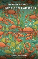 Robert Moynahan - 5000 Facts About Crabs and Lobsters, Häftad