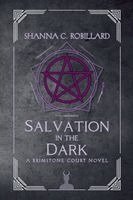 Shanna Robillard - Salvation in the Dark, Häftad