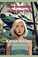 Karen Kelley - Close Encounters of the Sexy Kind, Häftad