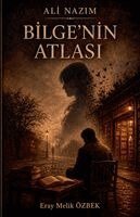 Eray Melik Özbek - ALİ Nazım - Bilge'nin Atlası, Häftad