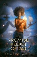 Amanda White - Promise Keeper of Dar, Häftad