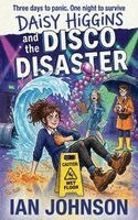 Ian Johnson - Daisy Higgins and the Disco Disaster, Häftad