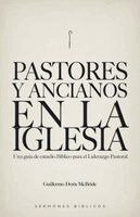 Guillermo Doris McBride - Pastores y Ancianos en la Iglesia, Häftad. Tillgänglighet: Lägg i varukorg